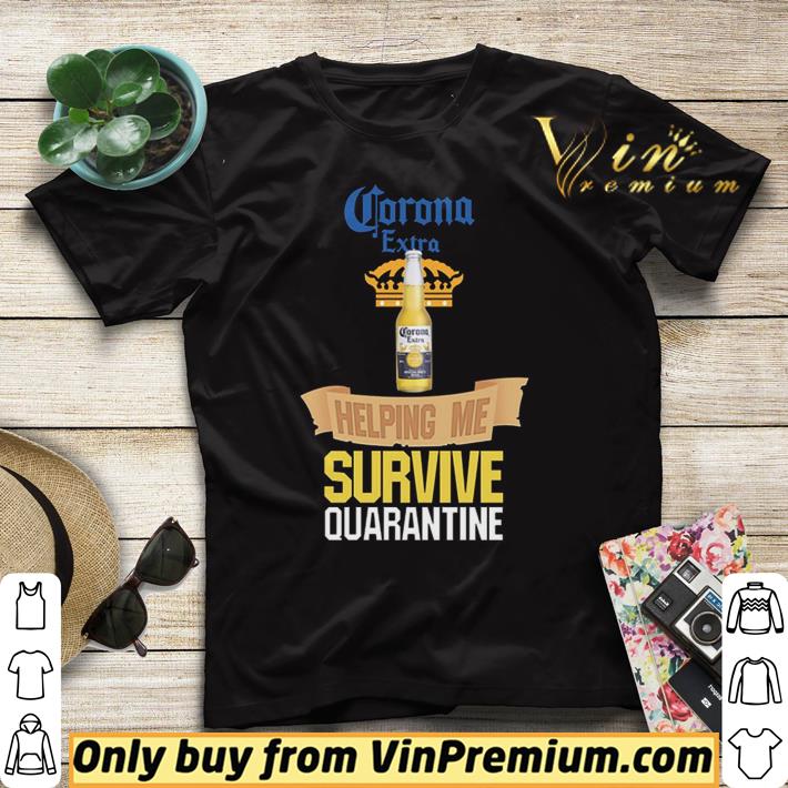 Corona Extra Beer helping me survive quarantine shirt sweater Corona Extra Beer helping me survive quarantine shirt sweater 4 - Corona Extra Beer helping me survive quarantine shirt sweater