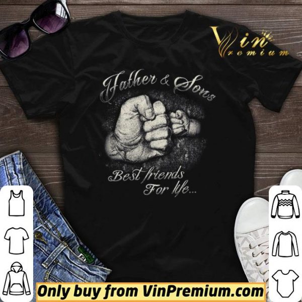 Father & Sons Best Friends For Life shirt sweater