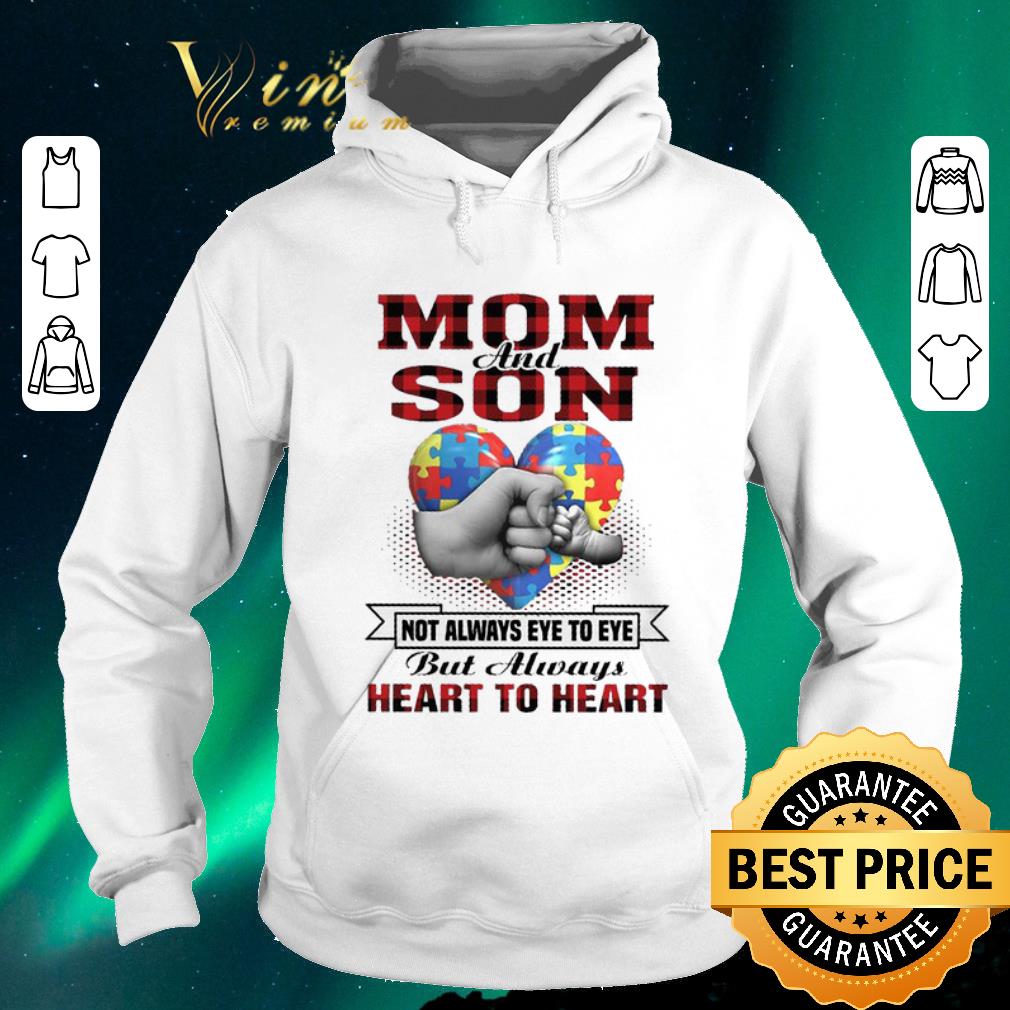 Funny Autism Mon And Son Not Always Eye To Eye But Always Heart To Heart shirt sweater Funny Autism Mon And Son Not Always Eye To Eye But Always Heart To Heart shirt sweater 4 - Funny Autism Mon And Son Not Always Eye To Eye But Always Heart To Heart shirt sweater