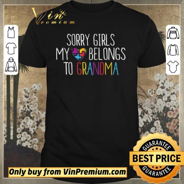 Funny Autism Sory Girls My Heart Belongs To Grandma shirt sweater