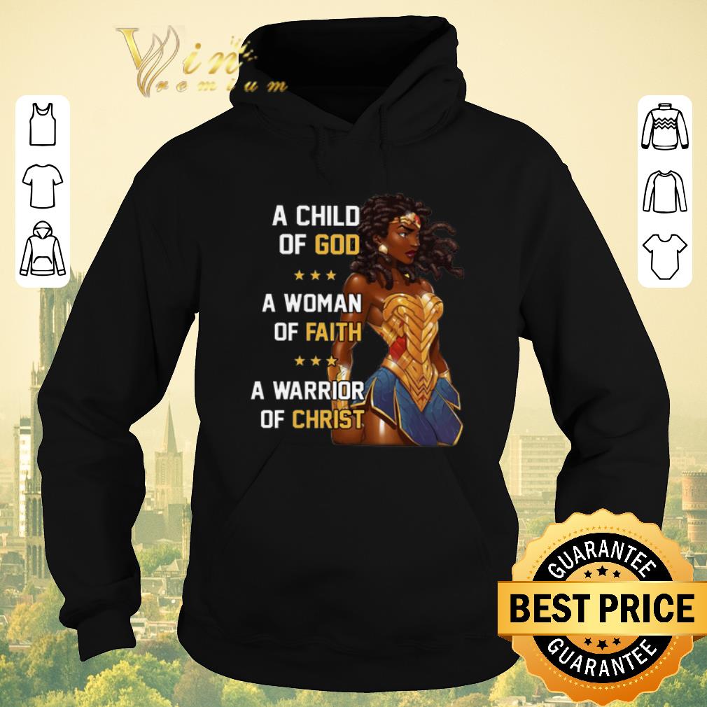 Funny Black Wonder Woman A Child Of God A Woman Of Faith A Warrior Of Christ shirt sweater 4 - Funny Black Wonder Woman A Child Of God A Woman Of Faith A Warrior Of Christ shirt sweater