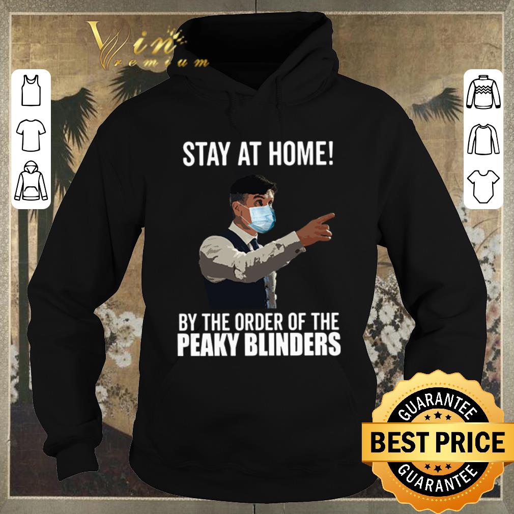 Funny By the order of the Peaky Blinders stay at home shirt sweater 4 - Funny By the order of the Peaky Blinders stay at home shirt sweater