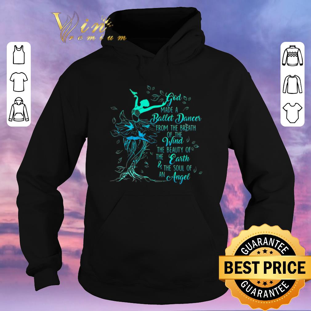 Funny God Made A Ballet Dancer From The Breath Of The Wind The Beauty Of The Earth shirt sweater 4 - Funny God Made A Ballet Dancer From The Breath Of The Wind The Beauty Of The Earth shirt sweater