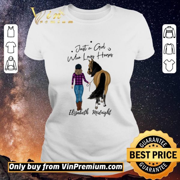 Funny Just A Girl Who Loves Horses Elizabeth Midnight shirt sweater