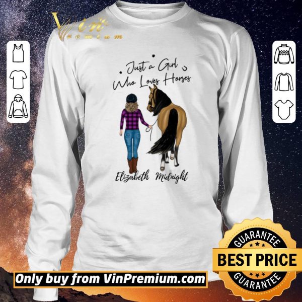 Funny Just A Girl Who Loves Horses Elizabeth Midnight shirt sweater