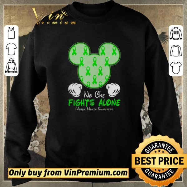 Funny Mickey Mouse No One Fights Alone Mental Health Awareness shirt sweater