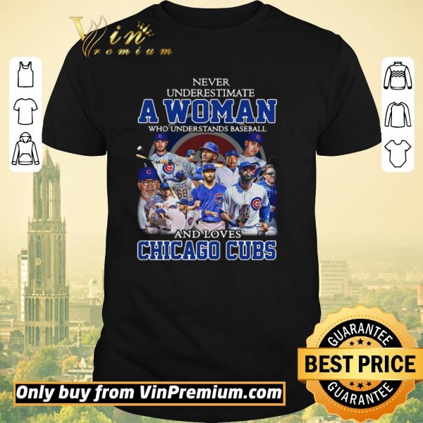 Funny Never Underestimate A Woman Who Understand Baseball And Loves Chicago Cubs shirt sweater