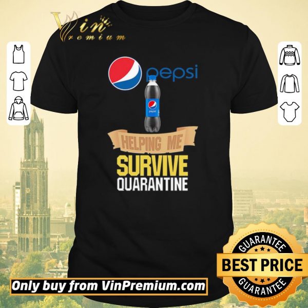 Funny Pepsi helping me survive quarantine shirt sweater