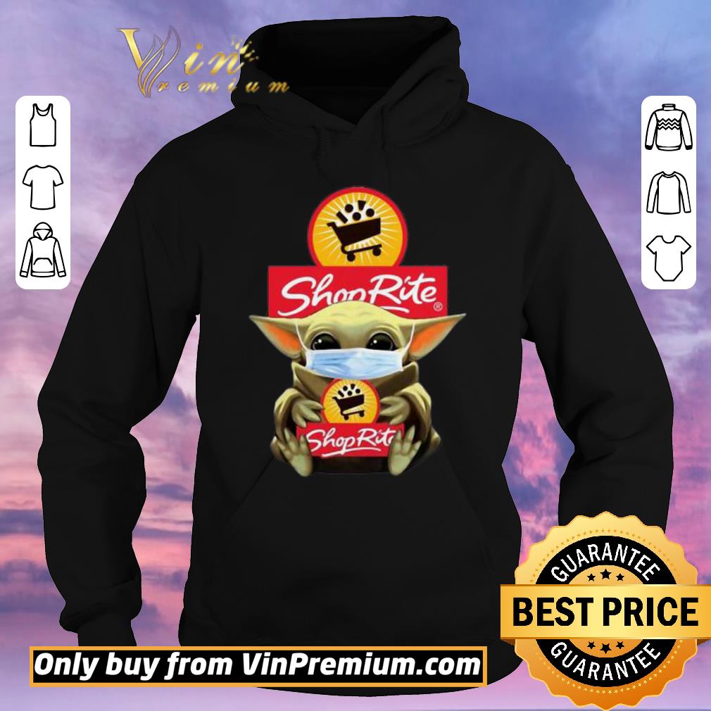 Funny Star Wars Baby Yoda Hug Shop Rite Covid 19 shirt sweater 4 - Funny Star Wars Baby Yoda Hug Shop Rite Covid-19 shirt sweater
