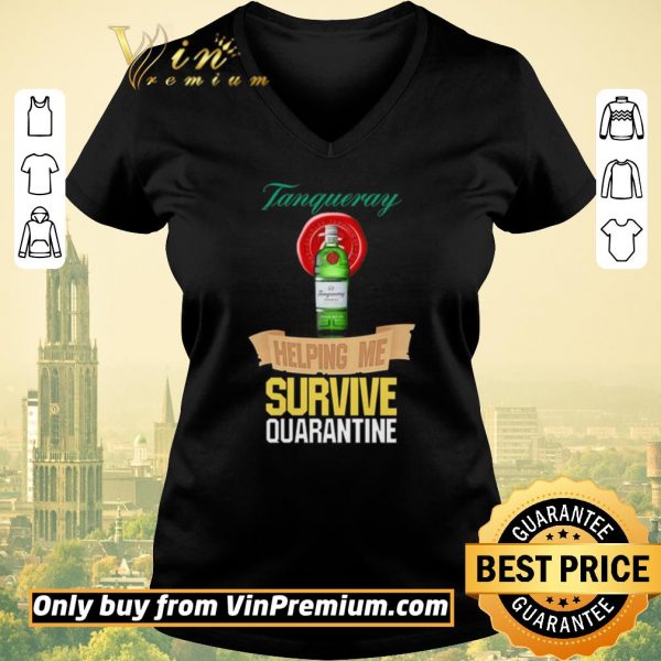 Funny Tanqueray helping me survive quarantine shirt sweater