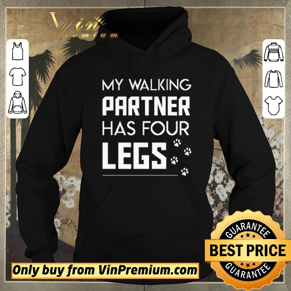 Funny Walk Partner Has 4 Legs Dog Walking shirt sweater 4 - Funny Walk Partner Has 4 Legs Dog Walking shirt sweater