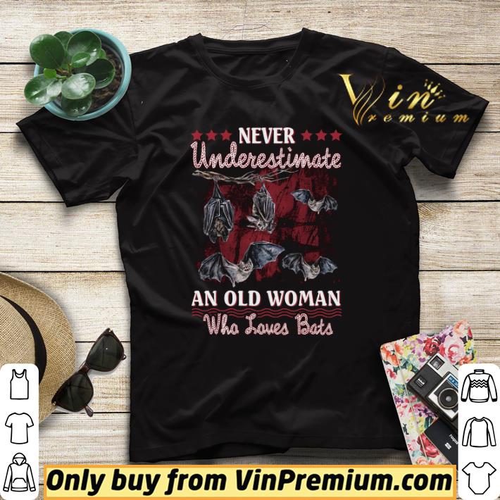 Never Underestimate An Old Woman Who Loves Bats shirt sweater Never Underestimate An Old Woman Who Loves Bats shirt sweater 4 - Never Underestimate An Old Woman Who Loves Bats shirt sweater