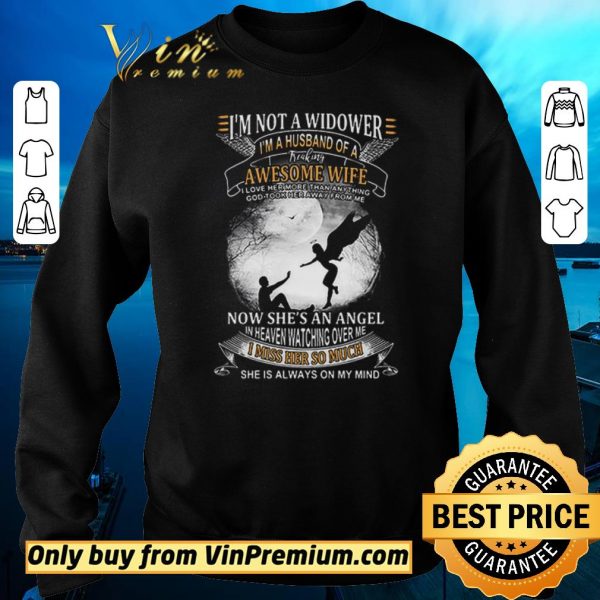 Nice I’m not a widower I’m a husband of a freaking awesome wife shirt sweater