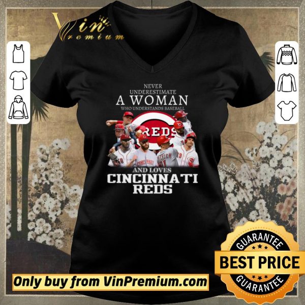 Nice Never Underestimate A Woman Who Understands Baseball And Loves Cincinnati Reds shirt sweater