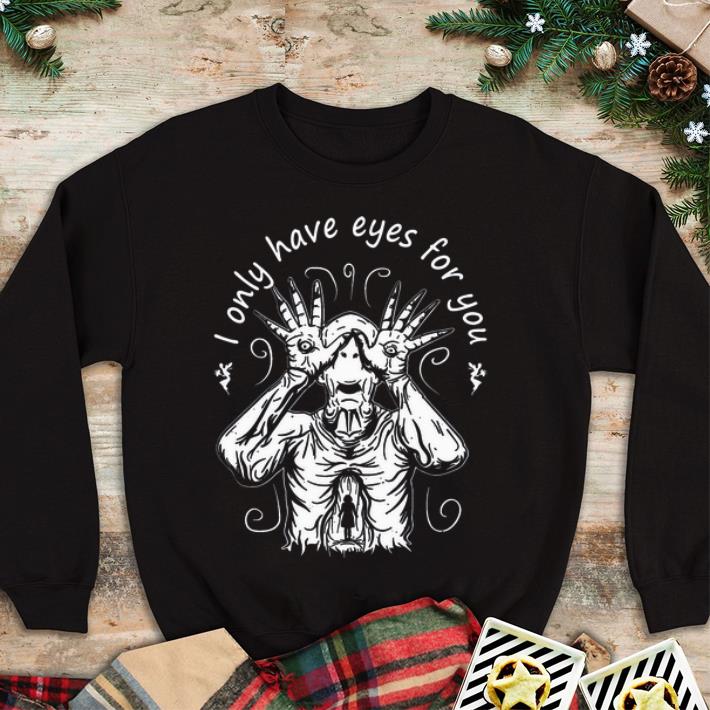 Nice Pan s Labyrinth I Only Have Eyes For You shirt 4 - Nice Pan’s Labyrinth I Only Have Eyes For You shirt