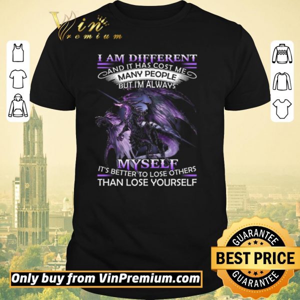 Official Dragon I Am Different And It Has Cost Me Many People But I'm Always Myself shirt sweater