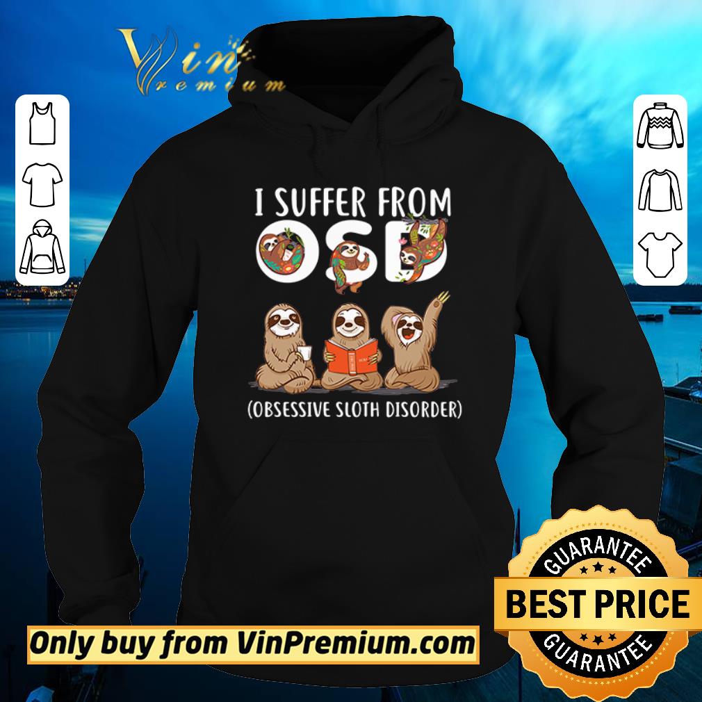 Official I suffer from obsessive sloth disorder shirt sweater 4 - Official I suffer from obsessive sloth disorder shirt sweater