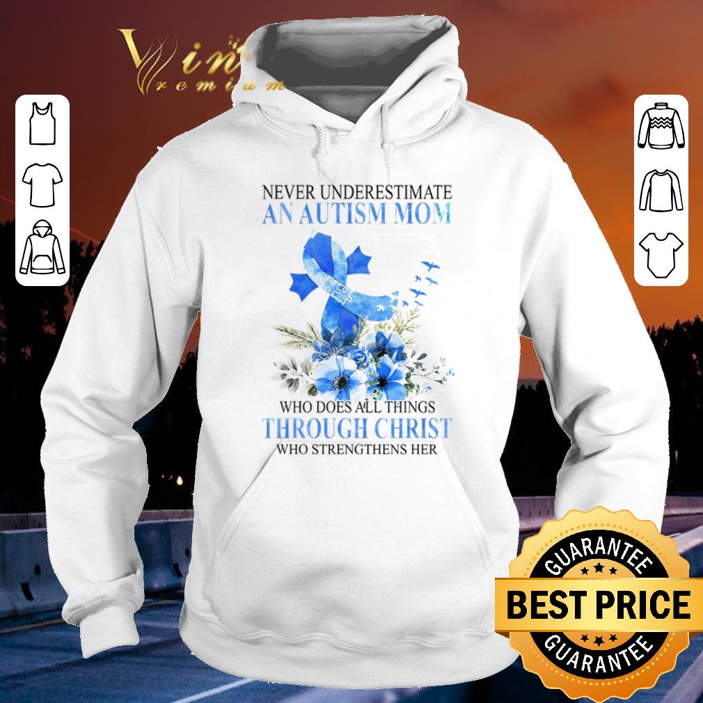 Official Never Underestimate An Autism Mom Who Does All Things Through Christ shirt sweater Official Never Underestimate An Autism Mom Who Does All Things Through Christ shirt sweater 4 - Official Never Underestimate An Autism Mom Who Does All Things Through Christ shirt sweater