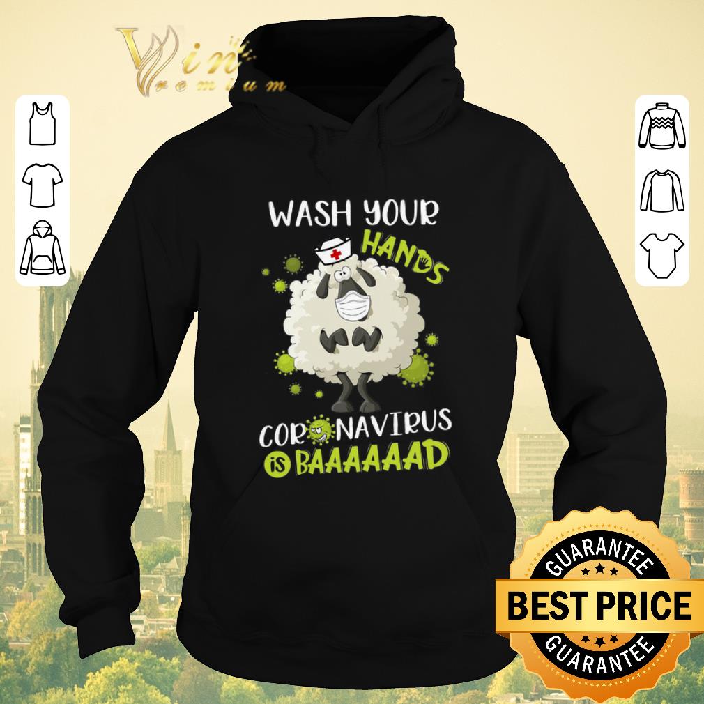 Official Nurse Sheep Wash Your Hands Coronavirus Is Bad shirt sweater Official Nurse Sheep Wash Your Hands Coronavirus Is Bad shirt sweater 4 - Official Nurse Sheep Wash Your Hands Coronavirus Is Bad shirt sweater