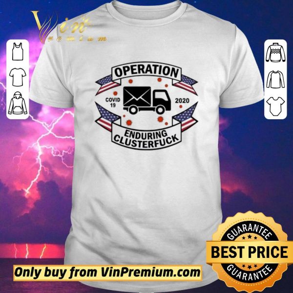 Official Postal Worker Operation Covid 19 2020 enduring clusterfuck shirt sweater