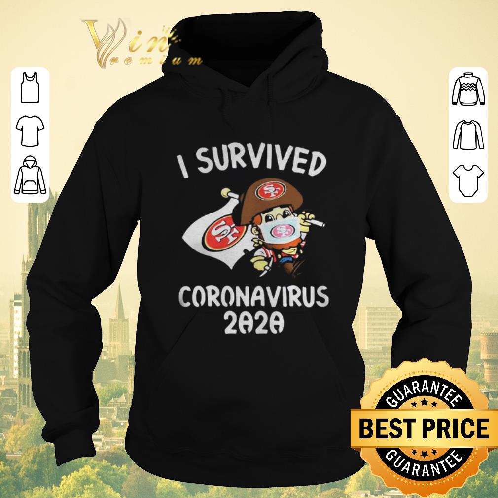 Official Sf I Survived Coronavirus 2020 shirt sweater 4 - Official Sf I Survived Coronavirus 2020 shirt sweater