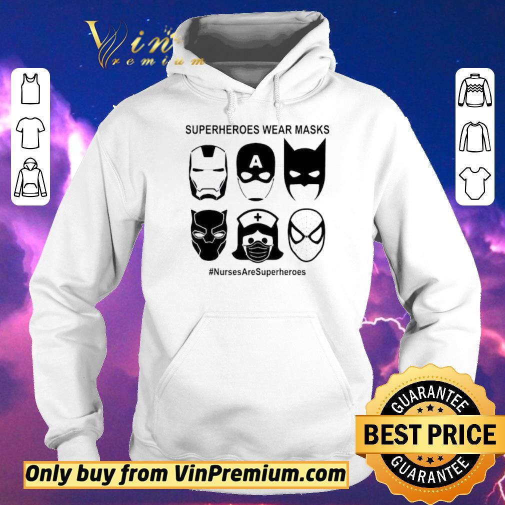 Official Superheroes wear masks nurses are superheroes shirt sweater Official Superheroes wear masks nurses are superheroes shirt sweater 4 - Official Superheroes wear masks nurses are superheroes shirt sweater