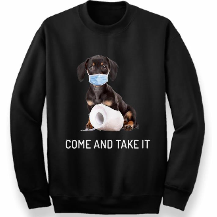 Original Daschund Come And Take It Toilet Paper Coronavirus shirt 4 - Original Daschund Come And Take It Toilet Paper Coronavirus shirt