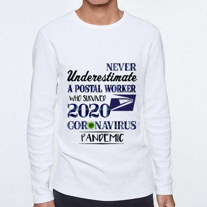 Original Never Underestimate A Postal Worker Who Survived Coronavirus Pandemic shirt 4 - Original Never Underestimate A Postal Worker Who Survived Coronavirus Pandemic shirt