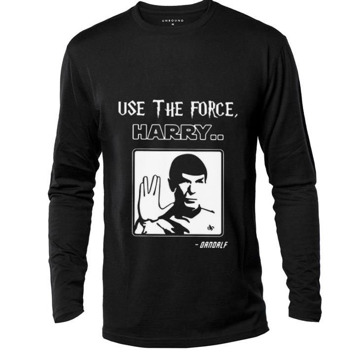 Original Star Trek Use The Force Harry Gandalf shirt 4 - Original Star Trek Use The Force Harry.. Gandalf shirt