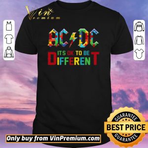 Premium Autism AC DC Its Ok To Be Different shirt sweater