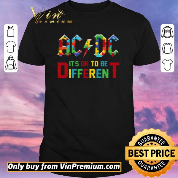 Premium Autism AC DC Its Ok To Be Different shirt sweater