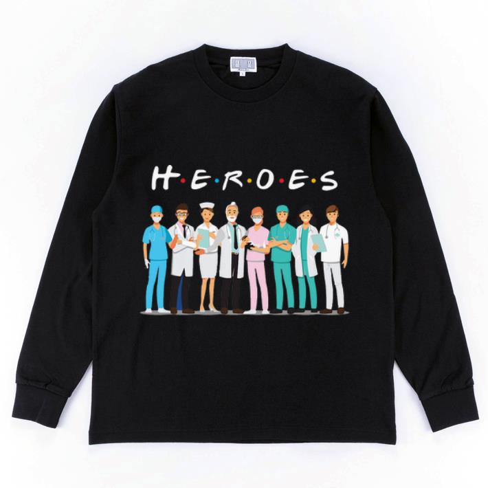 Premium Heroes Doctors And Nurses We Fight For You shirt 4 - Premium Heroes Doctors And Nurses We Fight For You shirt