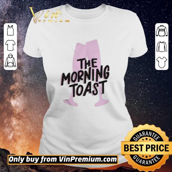 Premium Morning toast shirt sweater