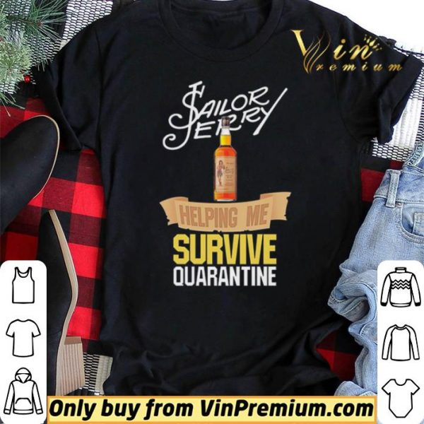 Sailor Jerry helping me survive quarantine shirt sweater