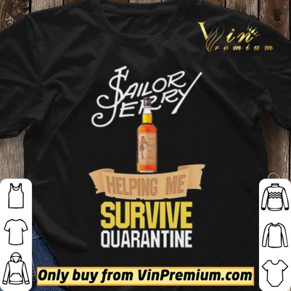 Sailor Jerry helping me survive quarantine shirt sweater