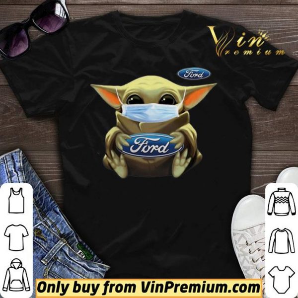 Star Wars Baby Yoda Face Mask Hug Ford Covid-19 shirt sweater