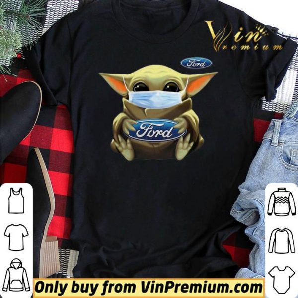 Star Wars Baby Yoda Face Mask Hug Ford Covid-19 shirt sweater