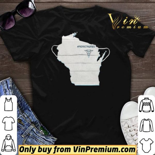 Wisconsin Face Mask Protect Nurses shirt sweater