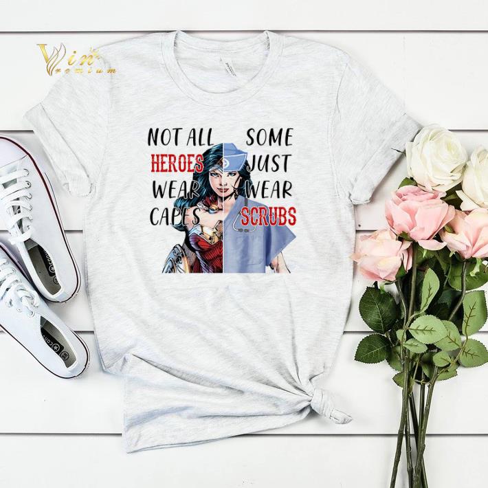 Wonder Woman Nurse Not All Heroes Wear Capes Some Wear Scrubs shirt sweater 4 - Wonder Woman Nurse Not All Heroes Wear Capes Some Wear Scrubs shirt sweater