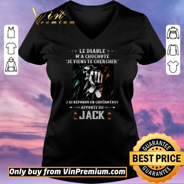 Official Le Diable M'a Chuchote Je Viens Te Chercher J'ai Repondu En Chuchotant shirt sweater