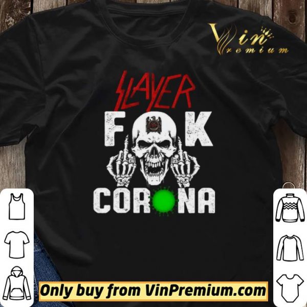Slayer Fuck Corona shirt sweater