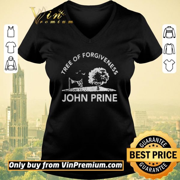 Nice Tree Of Forgiveness John Prine shirt sweater