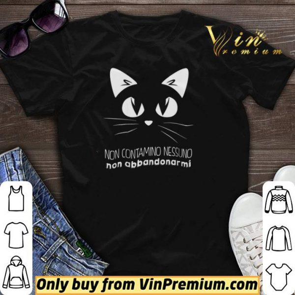Cat Non Contamino Nessuno Non Abbandonar Mi shirt sweater