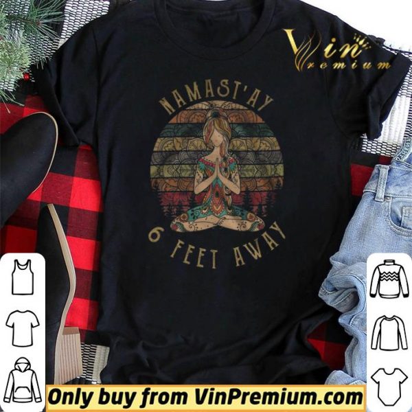 Girl Yoga Namast'ay 6 Feet Away shirt sweater