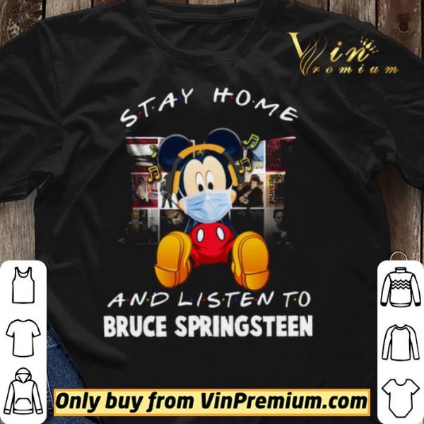 Mickey Mouse Mask Stay Home And Listen To Bruce Springsteen shirt sweater
