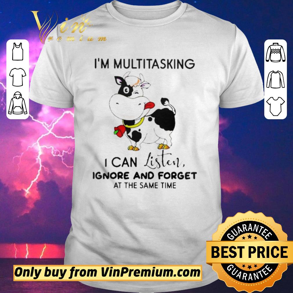 Awesome Cow Im multitasking I can listen ignore and forget at the same time shirt sweater