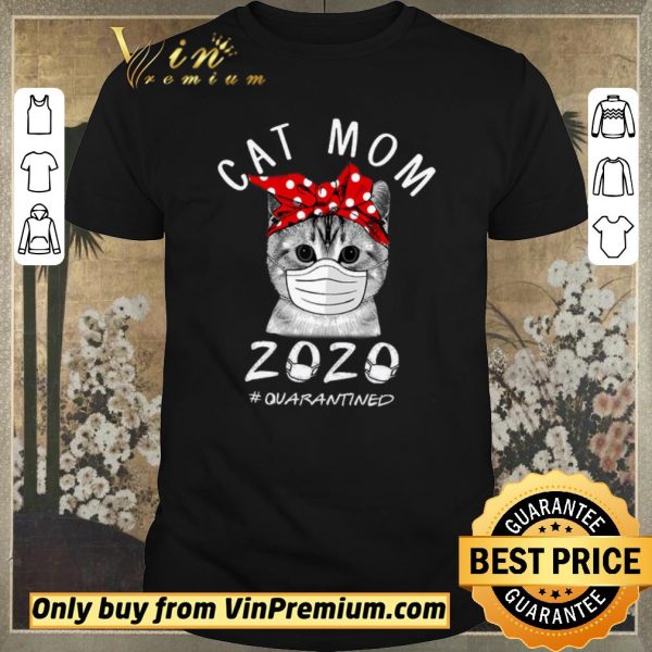 Premium Cat Mom Mask 2020 Quarantined Coronavirus shirt sweater