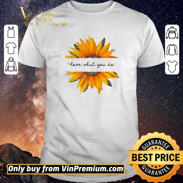 Original Sunflower Leopard Occupational Therapist Love What You Do shirt sweater