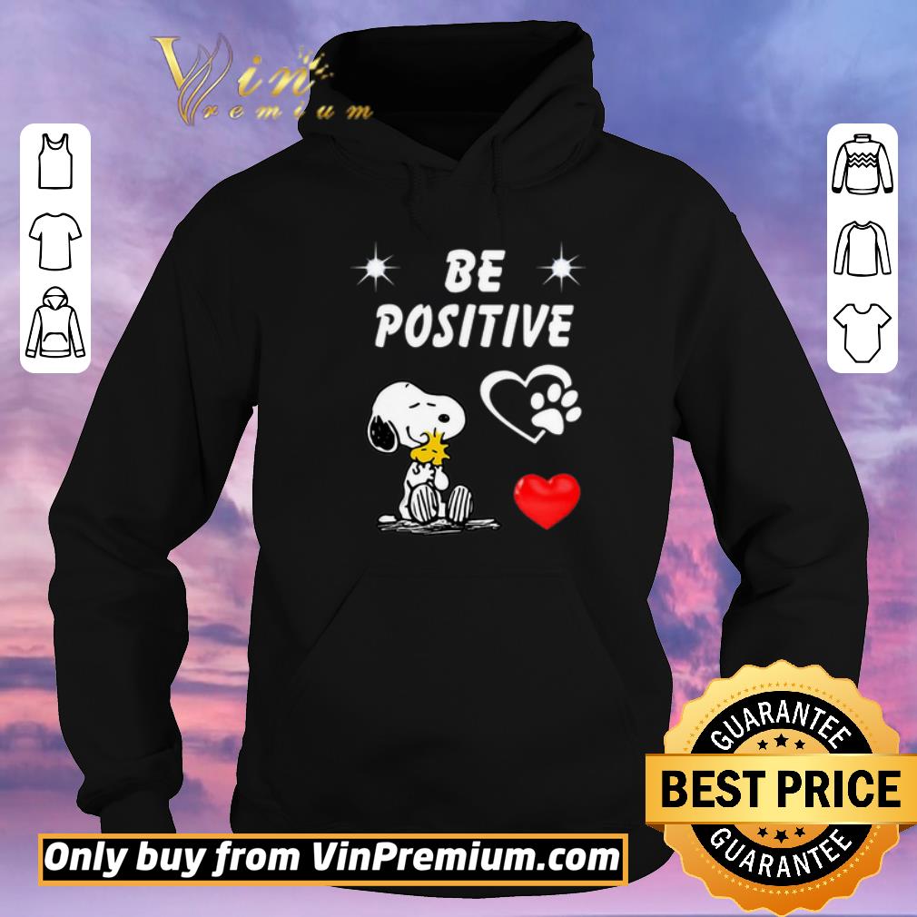Premium Snoopy And Woodstock Be Positive Love shirt sweater b1fa772c premium snoopy and woodstock be positive love shirt sweater 4 - Premium Snoopy And Woodstock Be Positive Love shirt sweater