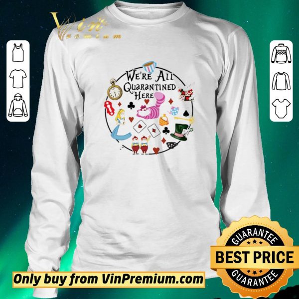 Premium Cartoon Were All Quarantined Here shirt sweater